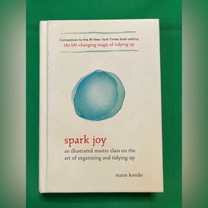 Spark Joy: An Illustrated Master Class Hardcover Book by Marie Kondo